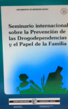 Seminario Internacional sobre la prevención de las drogodependencias y el papel de la familia
